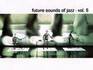 LP-BOX Chaser, Bjorn Torske, Nek-Lok, Earth Bound... Future Sounds Of Jazz - Vo