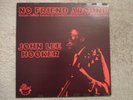 John Lee Hooker No Friend Around blues LP on Red Lightnin'