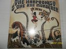 Neuware Doppel-LP, The Harpoonist & The Axe Murderer, A Real Fine Mess