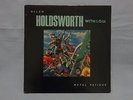 ALLAN HOLDSWORTH WITH I.O.U.-  METAL FATIGUE - VINYL LP RECORD - L 35923 - N. M.