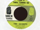 THE SECRETS I Feel a Thrill Coming On on Omen Northern Soul 45 Hear