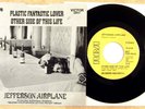 JEFFERSON AIRPLANE PSYCH PROMO 45+PIC SLEEVE PLASTIC FANTASTIC LOVER