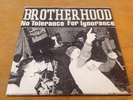 Brotherhood No Tolerance For Ignorance 7