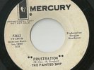 The Painted Ship Frustration Rare Garage Psych Rock Mercury Records Promo 45