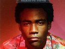 BECAUSE THE INTERNET - CHILDISH GAMBINO - Vinyl LP
