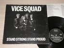 VICE SQUAD - STAND STRONG STAND PROUD - LP 33 GIRI UK