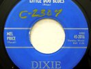 DIXIE 2016 Mel Price orig RARE Rockabilly 45 Mint Minus Little Dog Blues