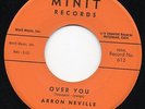 HEAR - ARRON NEVILLE - OVER YOU - MINIT 1963 BRILL MOD/R&B DANCER RARE M-