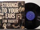 JIM FASSETT Strange To Your Ears '53 Columbia MONO RARE avant garde electronic