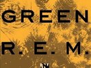 Green [25th Anniversary Edition] by R.E.M..