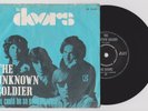 The Doors - The unknown soldier/ We could be so good together PS 7 / 45 Dutch