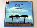 Respighi -Pines of Rome -  EMI Import  LP  NM 1977