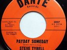 STEVE TYRELL 45 Payday Someday / The Greatest Love SOUL Popcorn e8781