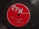 PAT CUPP Flying Saucers 78 RPM ROCKABILLY   DO ME NO WRONG   RPM RECORDS 461