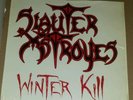 Slauter Xstroyes Winter Kill 1985 Original Private   Press.