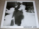 LEATHERFACE - SMOKEY JOE rare UK 1990 12