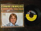 45 T CLAUDE FRANCOIS - EL TELEFONO LLORA - Pressage Espagnol