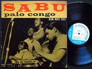 SABU Palo Congo LP BLUE NOTE BLP 1561 US 1957 EAR DG MONO 47 W.63rd NY 23