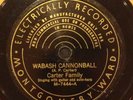 The Carter Family Wabash Cannonball/If One Won't Another Will E- 78 Montgomery W
