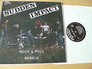 SUDDEN IMPACT Rock & Roll Rebels LP ROCK-O-RAMA R88 OI PUNK SKIN RARE