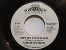 Barbara & Brenda - Don't Wait Up For Me Mama/ Who Put Out The Rumor (DJ) -  SOUL