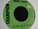 JOHNNY CASWELL - You Don't Love Me Anymore - Northern Soul Classic - Listen 