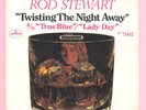 ROD STEWART   TWISTING THE NIGHT AWAY   RARE PS PIC PICTURE SLEEVE + 45