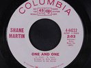 SHANE MARTIN: One And One / Trouble Is My Middle Name 45 (dj) Soul
