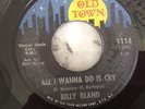 BILLY BLAND-ALL I WANNA DO IS CRY-OLD TOWN 1114. PLAYS VG+