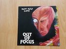 Out Of Focus – Not Too Late lp ( incl ois ) 