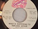 Danny Hunt DYNAMITE 8663 - What's Happening To Our Love Affair- 45 Record