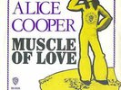 Alice Cooper Muscle Of Love / Crazy Little Child (HOLLAND) Rare