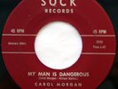 HEAR Carol Morgan 45 My Man Is Dangerous SOCK 101 M- northern soul R&B mod