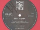 Squash Gang I Want An Illusion RED VINYL Vinyl Single 12inch Now Discs