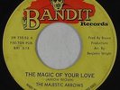 Sweet Soul 45 - Majestic Arrows - The Magic Of Your Love - Bandit - mp3