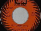 70s/Deep Soul 45 - Fluid Ounces - Love Sweet Love - Atteiram - VG+ mp3 unknown?