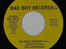 Funk Boogie Vocoder 45 - Eric Alphonso - Be Mine Tonight - Bad Boy - mp3
