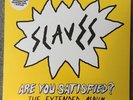 Slaves Are You Satisfied 1/500 RSD 2016 Limited Record Store Day