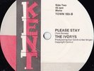 Northern Soul Ivorys/Tommy Hunt **Please Stay/Work Song