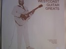West Coast Guitar Greats 1948-59 LP Blues Lowell Fulson Pee Wee Crayton NM