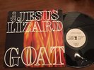 JESUS LIZARD Goat LP Original Touch N Go Issue rare OOP nirvana jane's addiction