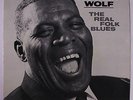 HOWLIN' WOLF: The Real Folk Blues LP (Mono, glossy jacket, light blue lbl) rare