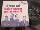SMOKEY ROBINSON AND THE MIRACLES IF YOU CAN WANT 7