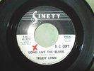 Trudy Lynn Promo 45 Sinett 007 E+ Condition Long Live The Blues/What A Waste