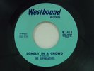 The Superlatives 45 LONELY IN A CROWD / DON'T KNOW HOW....   Westbound VG++