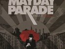 A Lesson in Romantics by Mayday Parade.