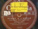 78 RPM EDITH PIAF HYMNE A L'AMOUR /LA P'TITE MARIE columbia BF 306 Shipping 7.8$