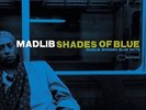 MADLIB**SHADES OF BLUE**2 VINYL SET