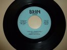 RARE NORTHERN SOUL 45 RPM RECORD - JIMMY BRINSON - BRIN 1001 -LISTEN