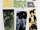 V/A SOUL BRAZA VOL 1 LP NEW VARIOUS PORTUGAL IMPORT VINYL GROOVIE PSYCH SOUL
